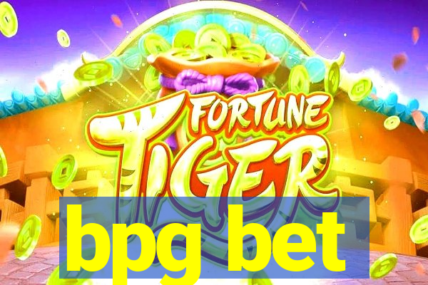 bpg bet